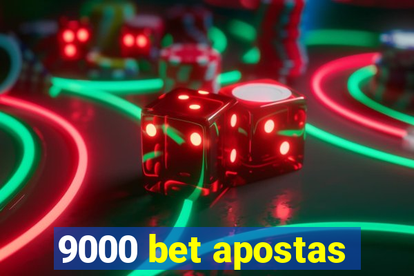 9000 bet apostas